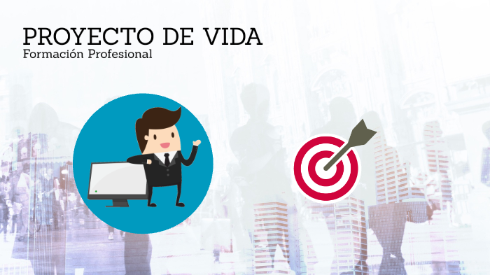 Proyecto de Vida by Felipe Rodriguez on Prezi
