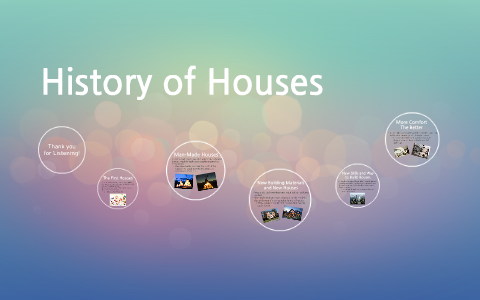 History of Houses by 수아 유 on Prezi