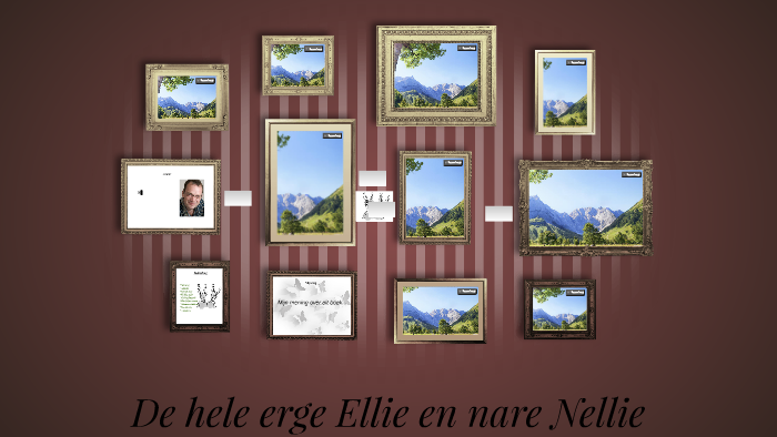 De hele erge Ellie en nare Nellie by Thymen van der Klis Cuayla on Prezi