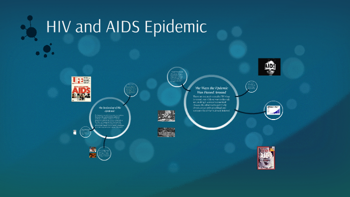 HIV and AIDS Epidemic in the 1980s by Tyer Morey on Prezi