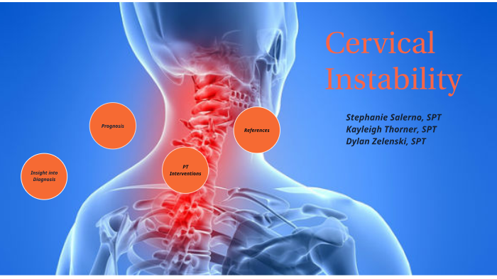 Cervical Instability by Kayleigh Thorner on Prezi