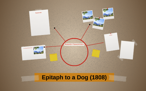 Epitaph to a Dog (1808) by Tristin Hunter on Prezi