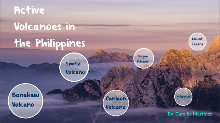 Active Volcanoes in the Philippines by Camille Martinez on Prezi