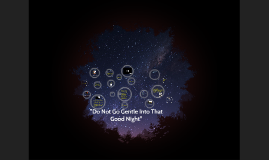 Do Not Go Gentle Into That Good Night By Audrey Haferkamp