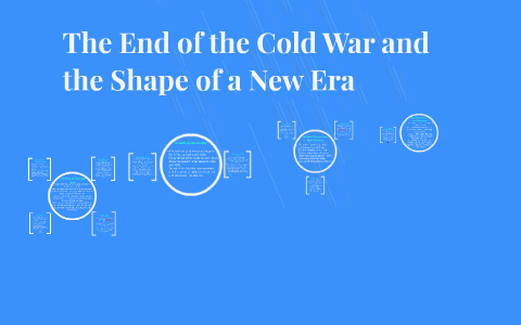 The End of the Cold War and the Shape of a New Era by Delaney Guhman on ...