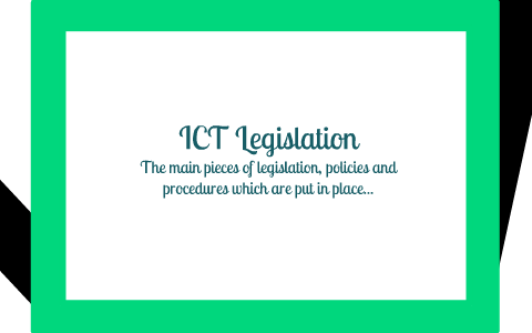 ICT Legislation by Anvi on Prezi Next