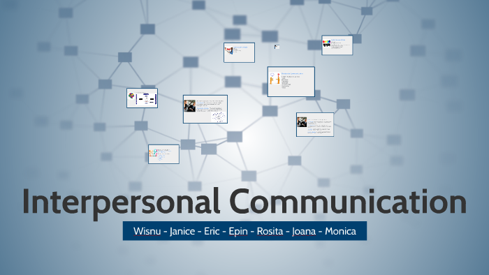Interpersonal Communication by wisnu saputra on Prezi