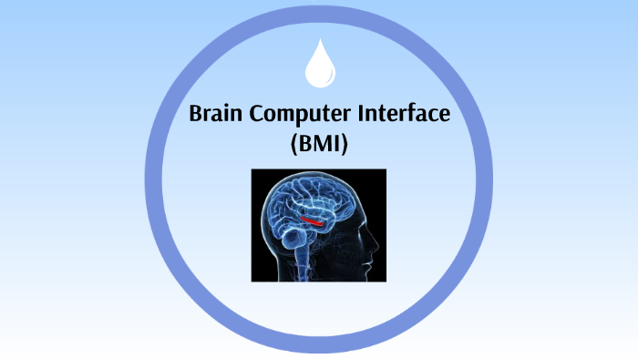 Brain Computer Interface (BMI) by ebrahim albaloushi on Prezi