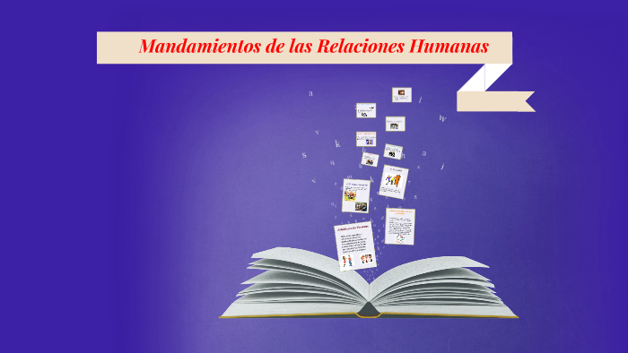 Mandamientos De Las Relaciones Humanas By Vilmarys Linarez On Prezi 8387