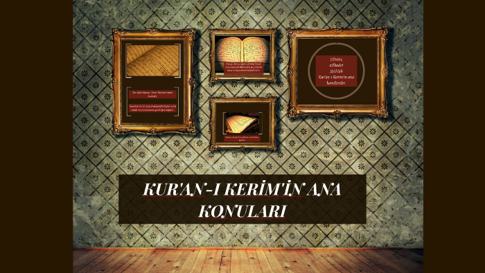 KUR'AN-I KERİM'İN ANA KONULARI by Yasemin Dinçsoy on Prezi