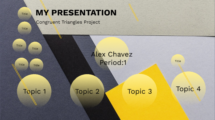 congruent Triangles Project by Alexander Chavez on Prezi