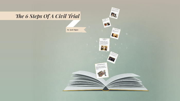 the-6-steps-of-a-civil-trial-by-josh-pippin