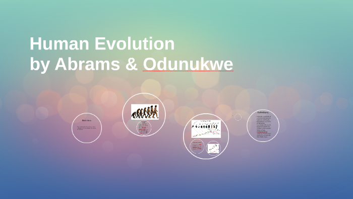 Human Evolution by precious odunukwe on Prezi