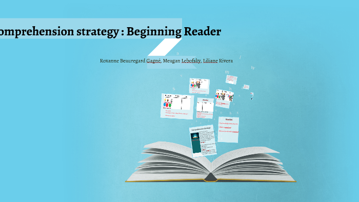 Comprehension strategy : Beginning Reader by on Prezi