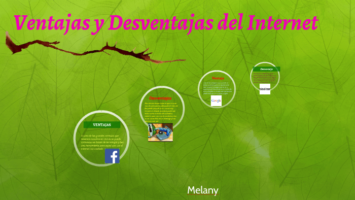 Ventajas Y Desventajas Del Internet By Melany Velasco On Prezi Next