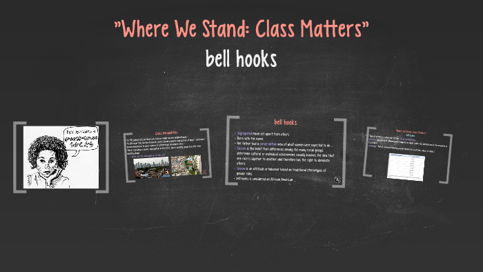 Where We Stand Class Matters