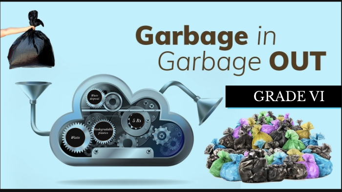 garbage-in-garbage-out-by-ppi-school