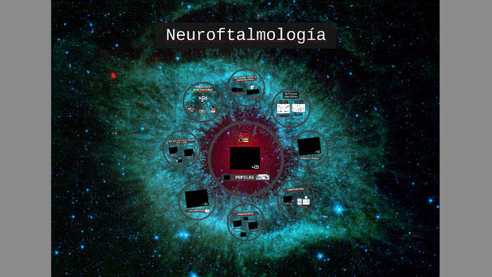 Neuroftalmología by Ricardo Estrada on Prezi