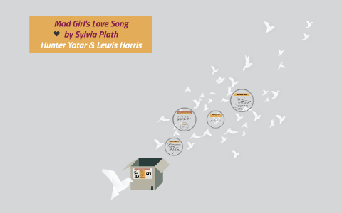 Sylvia Plath Mad Girl S Love Song Plath Poems Sylvia Plath Poems Words