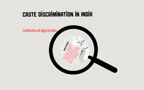 Caste Discrimination in India by Becca Lowe on Prezi