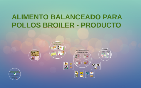 Proyecto De Alimento Balanceado Para Pollos Broiler Grupo 2 By