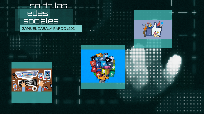 uso de las redes sociales by samuel zabala pardo on Prezi