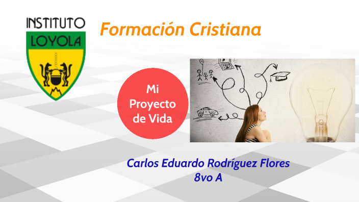 Mi Proyecto de Vida by CARLOS EDUARDO RODRIGUEZ FLORES on Prezi