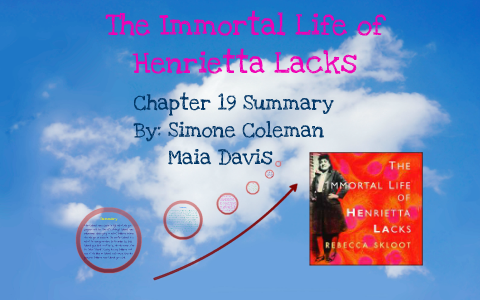 The immortal life of henrietta lacks chapter 19 by simone coleman on Prezi