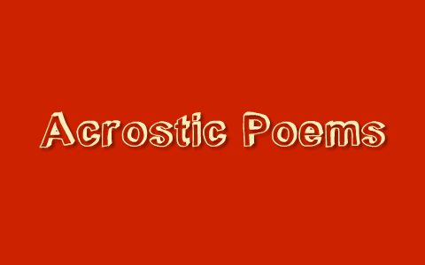 Acrosic poem by ryan bobby on Prezi