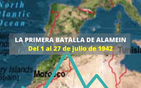Primera Batalla Alamein by on Prezi