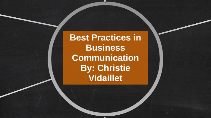 Best Practices In Business Communication By Christie Vii