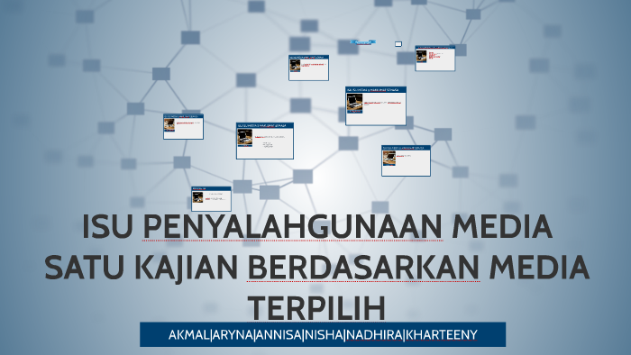 Isu Penyalahgunaan Media By Annisa R On Prezi