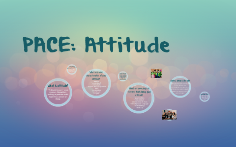 PACE: Attitude by Alice Hall on Prezi