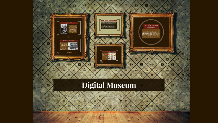 Digital Museum By Nicole B On Prezi