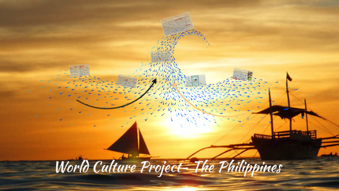 World Culture Project- The Philippines by Ally Mateo on Prezi