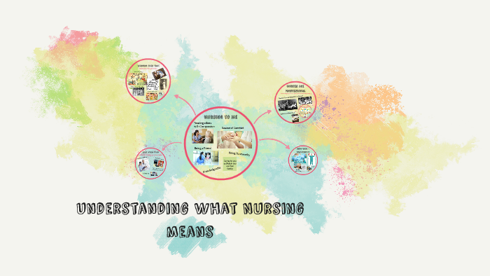 Understanding Nursing by Stephanie Gomez on Prezi Next