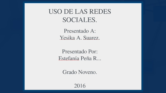 uso de las redes sociales by Estefania Peña Ruiz on Prezi