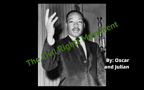 Civil Rights Movement by Oscar Julian on Prezi
