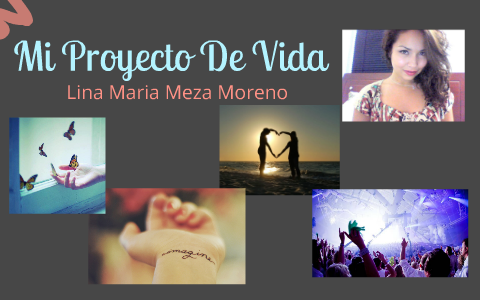proyecto de vida by lina meza on Prezi
