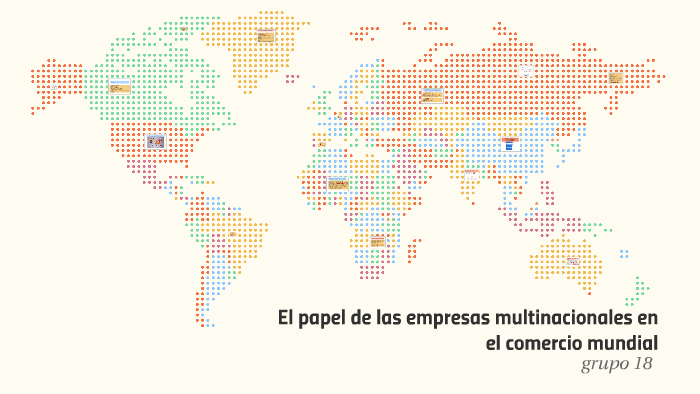 EL papel de la empresa multinacionales en el comercio mundia by ...