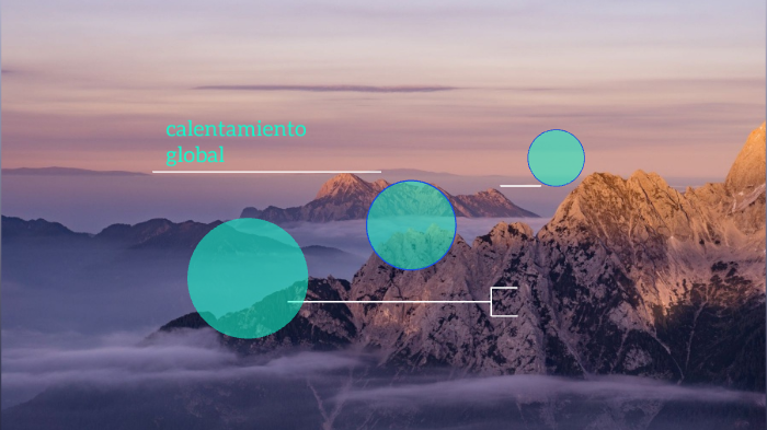 calentamiento global by andres felipe covaleda on Prezi
