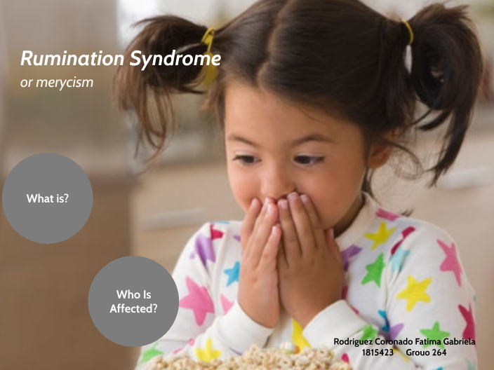 Rumination Syndrome by Gabriela Rodriguez