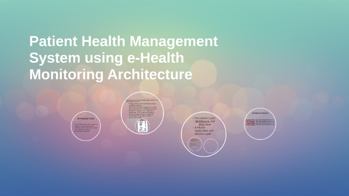 Patient Health Management System using e-Health by Kumail Fatima on Prezi