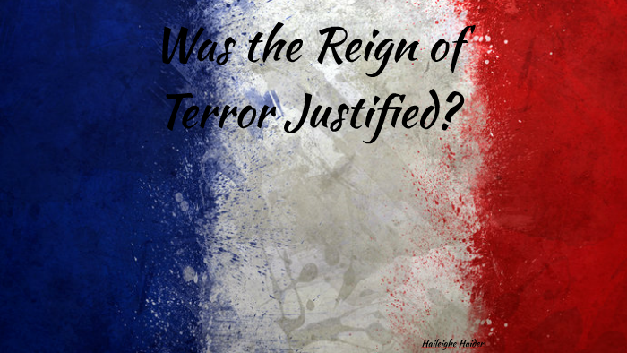 how was the reign of terror justified