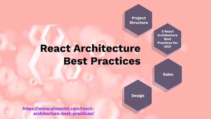 React Architecture Best Practices By Jhon Rhay Parreño On Prezi