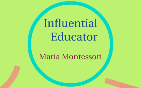 Maria Montessori by Molly Jack on Prezi