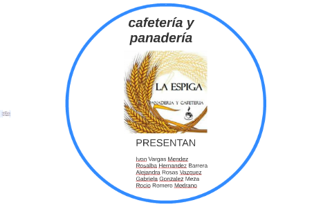 cafeteria y panaderia by rocio romero on Prezi Next