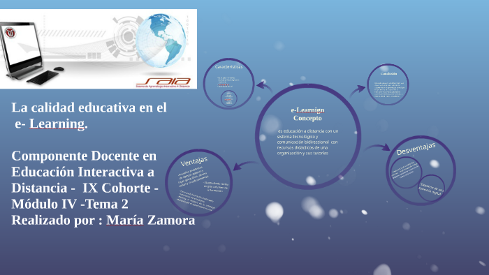 La calidad educativa en el Learning by Maria Zamora on Prezi