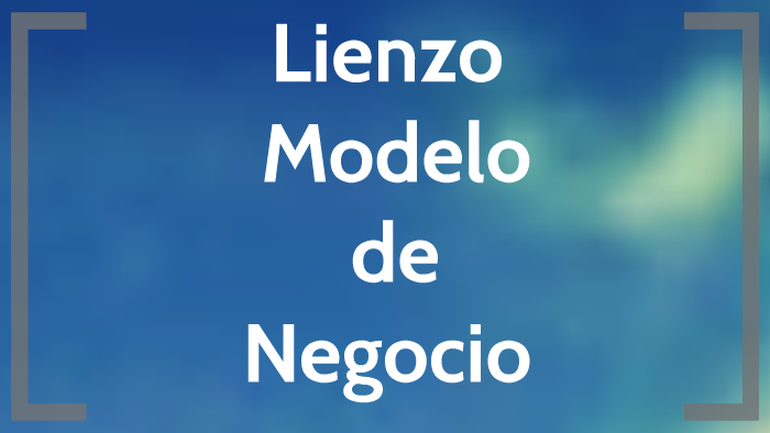 Modelo de Negocio by Pedro Santana Alvarado on Prezi