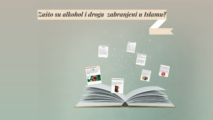 Zašto je zabranjen alkohol i droga u Islamu? 